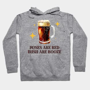 FUNNY BEER DRINKER - IRISH ARE BOOZE Hoodie